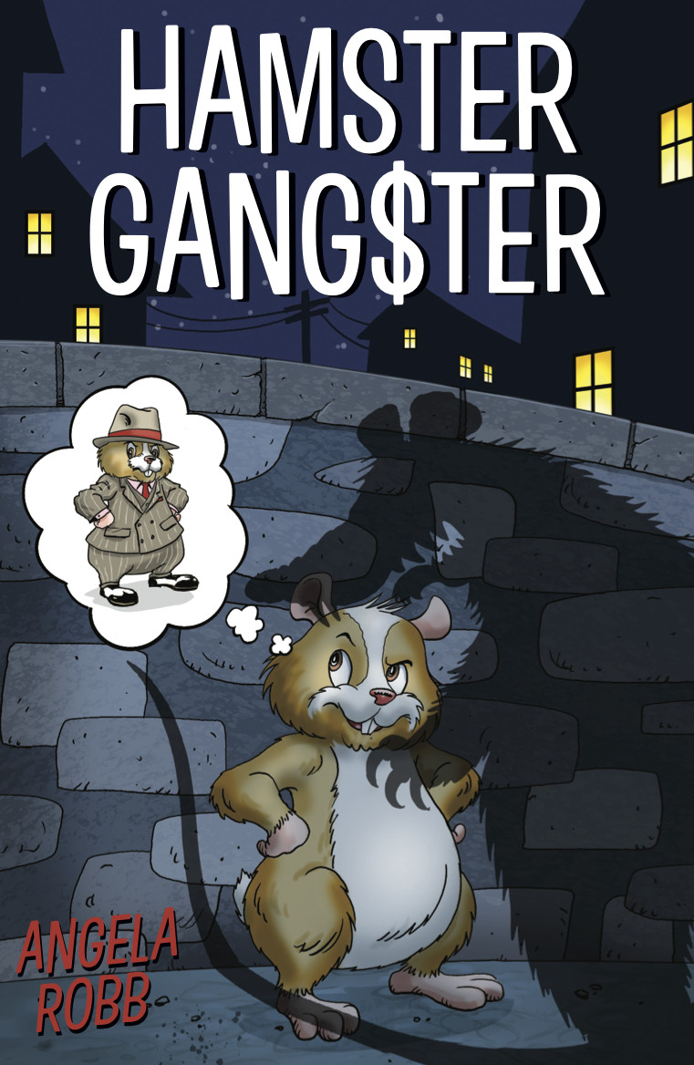 Angela Robb – Hamster Gangster (8–12 years)