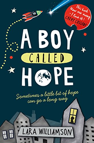 Lara Williamson – A Boy Called Hope (8–12 years)