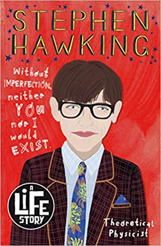Nikki Sheehan – Steven Hawing: A Life Story (Non-Fiction 9–11 years)